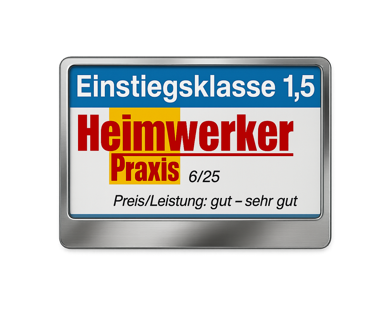 Heimwerker Praxis – Einstiegsklasse 1,5 · Preis/Leistung gut – sehr gut